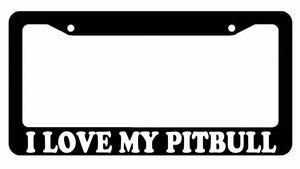 I Love My Pitbull Rescue Dog Black Plastic License Plate Frame - OwnTheAvenue