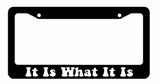It Is What It Is Retro Jk Vintage 60s 70s 80s Style Funny JDM License Plate Frame - OwnTheAvenue