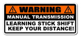 Warning Learning Stick Shift Bumper Sticker Decal Manual Transmission JDM - OwnTheAvenue