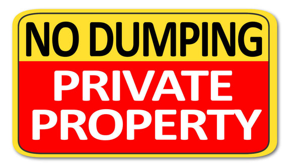 No Dumping Private Property Littering Restriction Notice Vinyl Decal Sticker