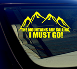 The Mountains are calling, I must go! Sticker Decal 8"- hiking- CHOOSE COLOR - OwnTheAvenue