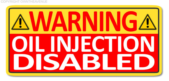 Oil Injection Disabled 2-Cycle Oil Fuel Mix Ratio Vinyl Sticker Decal Chain Saw