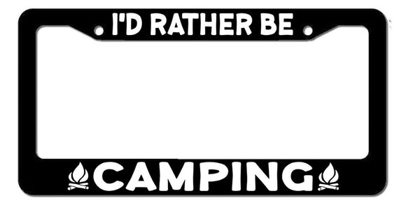 I'd Rather Be Camping Funny Woods Bon Fire Car Truck License Plate Frame v4tb