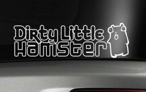 Dirty Little Hamster Funny JDM Vinyl Decal Sticker 8" White #D44F - OwnTheAvenue