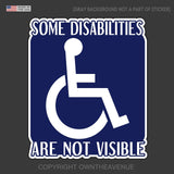 Some Disabilities Are Not Visible Handicapped Handicap Logo Bumper Sticker Decal - OwnTheAvenue