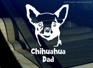 Chihuahua Dad Dog Love Car Truck Window Laptop Vinyl Sticker Decal 5" Inches Long Side - OwnTheAvenue