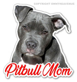 Pitbull Mom Sticker Decal Dog Pet Owner Lover Rescue Adopt 4" #FCrlst