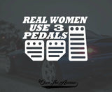 Real Women Use 3 Pedals Sticker Decal Manual Transmission JDM 5" - OwnTheAvenue
