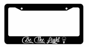 Be The Light License Plate Frame - Christian Jesus - OwnTheAvenue