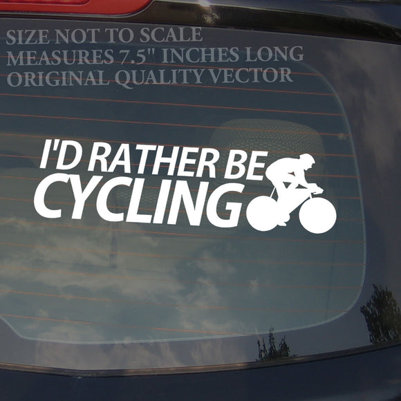 I'd Rather Be Cycling Mountain Bike Biking Camping Outdoors Decal Sticker 7.5
