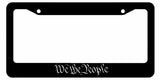 We The People 2nd Amendment American USA Patriot America License Plate Frame - OwnTheAvenue