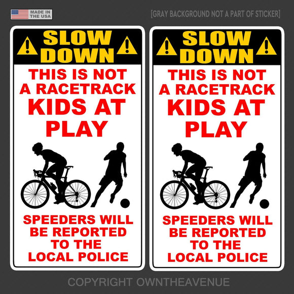 Slow Down Kids At Play Neighborhood Street Vinyl Sticker Decal Sign 2 PACK