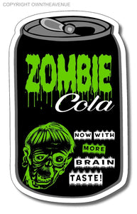Zombie Cola Funny Soda Apocalypse Zombies Vinyl Sticker Decal 4"