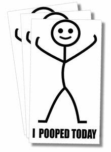 I Pooped Today happy guy Pack Lot Stickers Gag Prank Sticker Decal Meme 4" Each