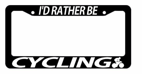 I'd Rather Be Cycling Mountain Bike Biking BMX Outdoor License Plate Frame - OwnTheAvenue