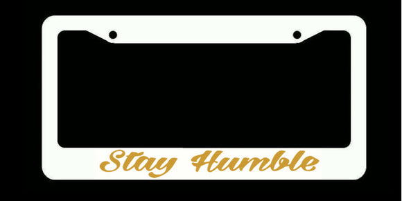 JDM Stay Humble Tuner Drifting Racing Bold White License Plate Frame Gold Art - OwnTheAvenue