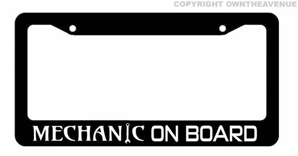 Mechanic on Board Car Truck Auto License Plate Frame Holder