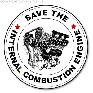 Save The Internal Combustion Engine ICE Ban 2035 Gasoline Motor Sticker Decal