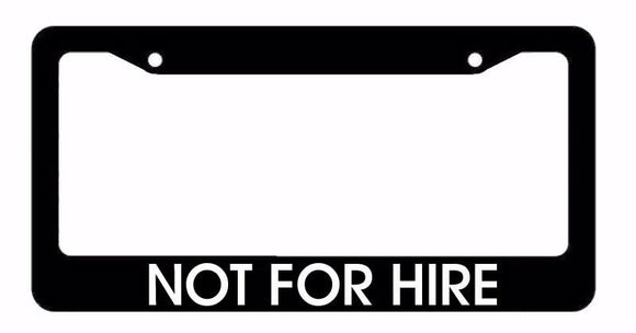 Not For Hire Funny JDM Drift Race Dope Low Turbo Black License Plate Frame N4H - OwnTheAvenue