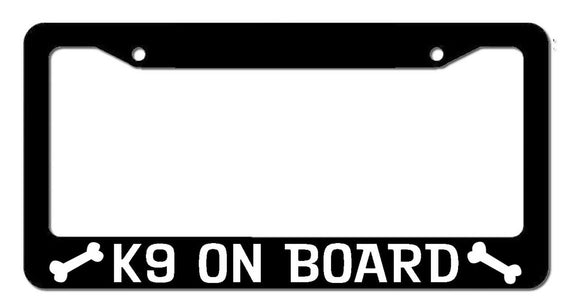 K9 On Board Dog Funny Pet Bone Cute Puppy License Plate Frame - OwnTheAvenue
