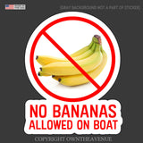 No Bananas Allowed On Boat Sticker Decal Funny Fishing Sailing Tuna Car Vinyl 5"