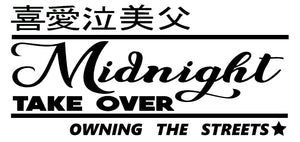 Midnight Take Over Kanji Japanese Drift Drifting Racing JDM Sticker Decal Custom - OwnTheAvenue