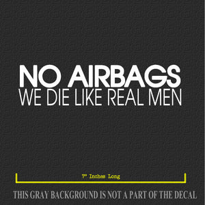 x2 No Airbags We Die Like Real Men Funny Sticker Vinyl Decal JDM Car Truck - OwnTheAvenue