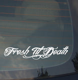 JDM Fresh Til' Death Vinyl Decal Sticker Drifting Racing Tuner (frshtildeath7.5) - OwnTheAvenue