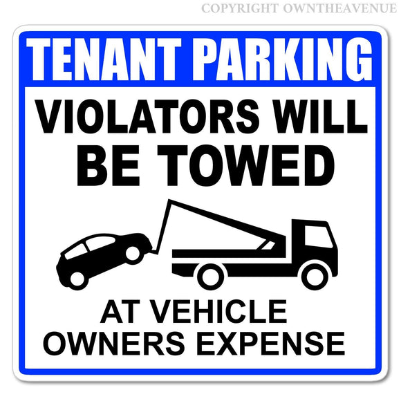 Tenant Parking Apartments Apt Towed Violation Owners Expense Vinyl Sticker Decal