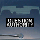 Question Authority Anarchy NWO Illuminati Government Vinyl Sticker Decal 8" #DD9 - OwnTheAvenue