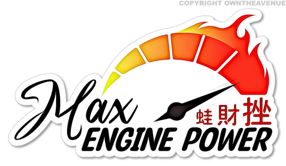 Max Engine Power JDM Drifting Racing Drag Hot Rod Kanji Japanese Sticker Decal