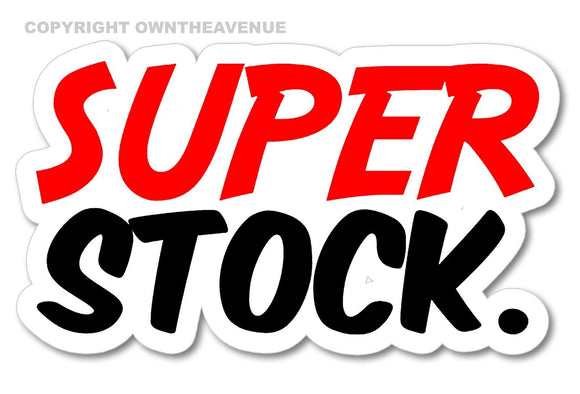 Super Stock Funny Joke JDM Racing Drifting Drag Vinyl Sticker Decal 4