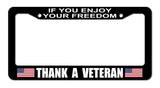 If You Enjoy Your Freedom Thank a Veteran USA Flag Car Truck License Plate Frame