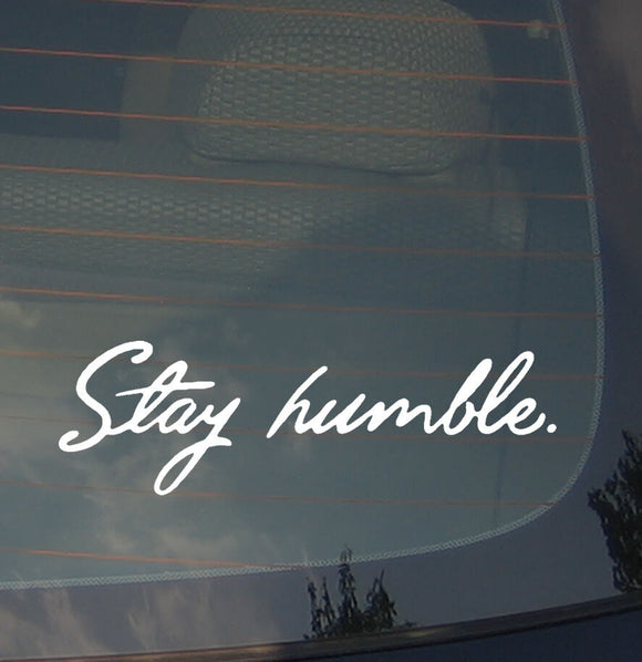 JDM Stay Humble Vinyl Decal Sticker Funny Tuner Race Drift Low (styhum7) - OwnTheAvenue