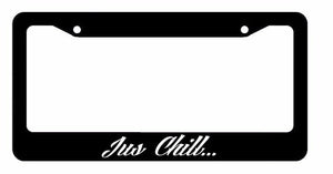 JDM Jus Chill / Kick It Race Drift Low Turbo Black License Plate Frame USA2 OG - OwnTheAvenue