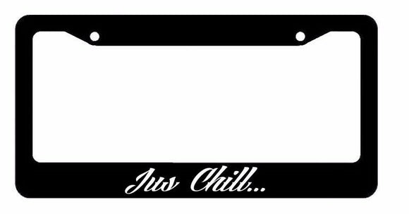 JDM Jus Chill / Kick It Race Drift Low Turbo Black License Plate Frame USA2 OG - OwnTheAvenue