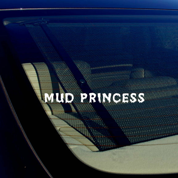 Mud Princess Girl Off Roading Funny Vinyl Decal Sticker 7.5