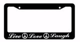 Live Love Laugh White Art Peace Positive Happy Black License Plate Frame FD3 - OwnTheAvenue