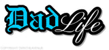 Dad Life Funny Car Truck Bumper Window Laptop Cooler Cup Vinyl Decal Sticker 6" - OwnTheAvenue