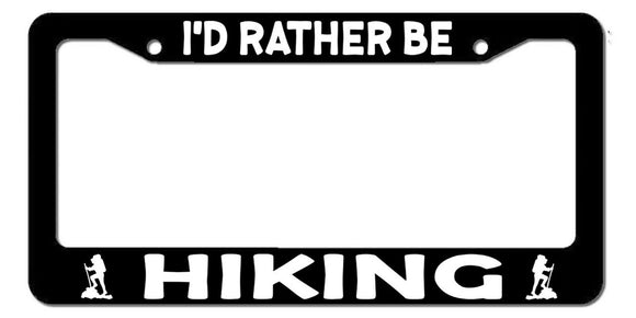 I'd Rather Be Hiking Funny Camping Woods Car Truck 4x4 License Plate Frame v6gy - OwnTheAvenue