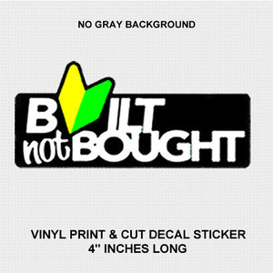 Built Not Bought JDM Drifting Low Drag Racing Decal Sticker BNB#2 - OwnTheAvenue