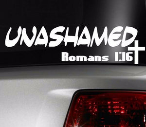 Unashamed Romans 1:16 Christian Jesus Christ Bible Religious Sticker Decal 8" og - OwnTheAvenue