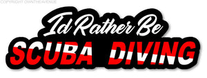 I'd Rather Be Scuba Diving Scuba Flag Diver Down Car Truck Bumper Decal Sticker - OwnTheAvenue