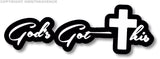 Gods Got This Christian Christ Cross Auto Window Decal Sticker 6" Digital Print - OwnTheAvenue