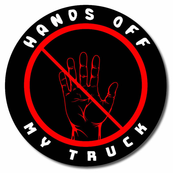 Hands Off My Truck Don't Touch Funny 4x4 Off Road Lifted Bumper Decal Sticker - OwnTheAvenue
