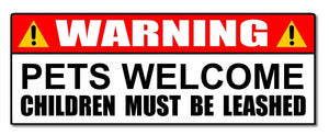 Pets Welcome Funny Joke Luggage Rude Silly Car Laptop Vinyl Sticker Decal 6" - OwnTheAvenue