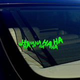 Joker Hahaha Serious Super Bad Evil Body Car Lime Green Sticker Decal 7.5"