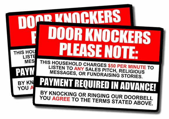 x2 Door Knockers Please Note Funny No Soliciting $50 Per Minute Stickers Decals