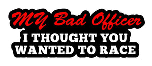 Sorry officer race sticker funny police racing JDM Funny drift car sticker decal - OwnTheAvenue