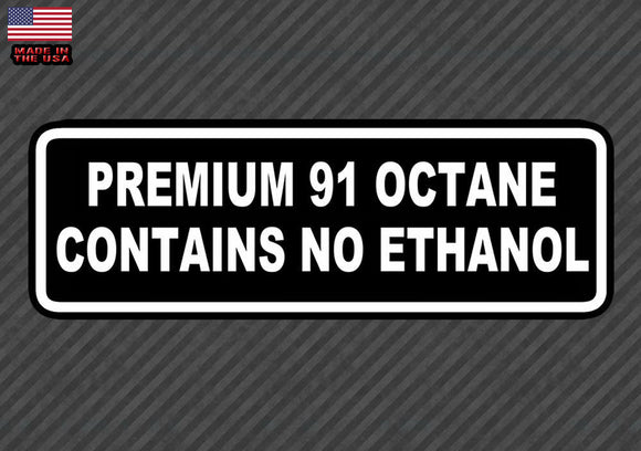 Premium 91 Octane Contains No Ethanol Warning Bumper Sticker Decal Gas Pump 7